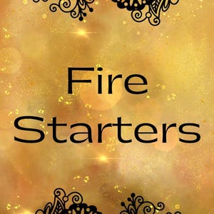 Fire Starters