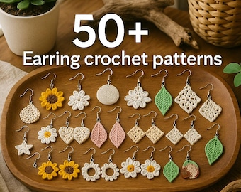 May include: A wooden tray displays a collection of crochet earrings in various shapes, including flowers, leaves, and geometric designs. The earrings are in shades of white, yellow, and green. Text on the image reads "50+ Earring crochet patterns."