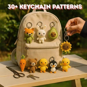 May include: A selection of handmade crochet keyrings in the shapes of animals and food items, such as a bear, bunny, avocado, carrot, duck, penguin, and sunflower. The keyrings are attached to a beige backpack and a hand holds a keyring. The text "30+ KEYCHAIN PATTERNS" is at the top.