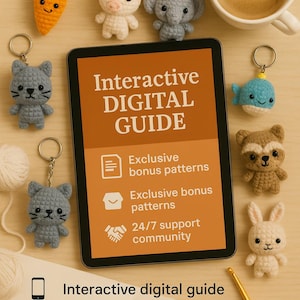 May include: A collection of handmade crochet keychains, including a carrot, unicorn, elephant, cat, whale, bear, and bunny. A tablet displays "Interactive DIGITAL GUIDE" with bonus patterns and support. A cup of coffee and crochet hook are also present.