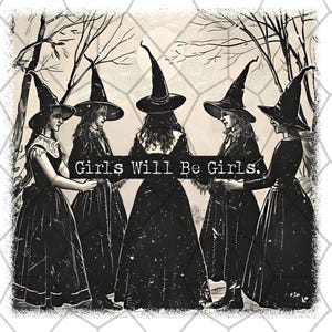 Girl Will Be Girl Witch PNG: Vibras feministas divertidas (Descarga digital)