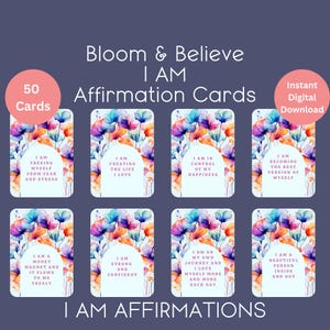 Floral Affirmation Cards PRINTABLE, 50 Positive I AM Mindset Cards, Bloom & Believe Cards