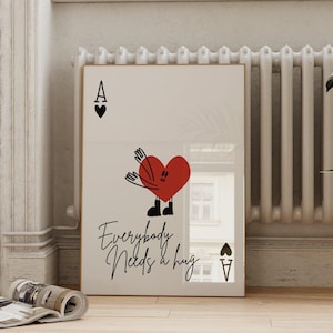 Everybody needs a hug cute quote art print, Ace of hearts poster, Trendy apartment wall art, Funky wall decoration, Digital download