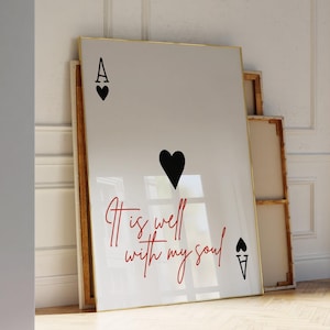 It is well with my soul positive quote art print, Ace of hearts poster, Trendy apartment wall art, Funky wall decoration, Digital download