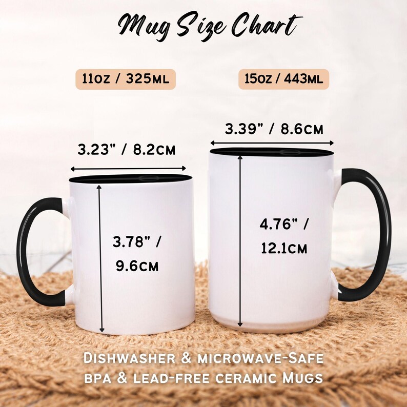 May include: Mug size chart showing two white ceramic mugs with black handles and black rims. The mugs are 11oz/325ml and 15oz/443ml. The chart includes measurements in inches and centimeters.