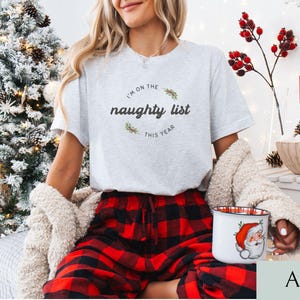 Naughty List Shirt, Holiday Shirt, Christmas Season Shirt, Christmas Gift, Holiday Gift, Bella Canvas Shirt, Funny Christmas Top, Xmas Gift