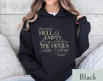 Helvetet är tomt hoodie, stormhoodie, Shakespeare-hoodie, skådespelarepresent, teaternörd, Shakespeare-citat, lärarpresent, unisex Gildan 18500
