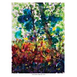 May include: Abstract watercolour painting of a forest scene with green, blue, yellow, red, and purple colours. The painting is titled "Happy Hour" by Susan Nadashdy, 2019.