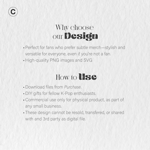 May include: A cream-colored graphic with the text "Why choose our Design" and "How to Use." The text describes the design's versatility and use for K-Pop enthusiasts, with high-quality PNG and SVG images.