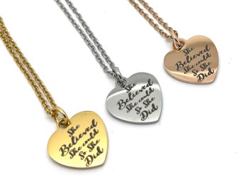 She Believed She Could So She Did - Heart Pendant and Necklace - Motivational Inspirational Sayings - Stainless Steel - Steel Yellow or Rose