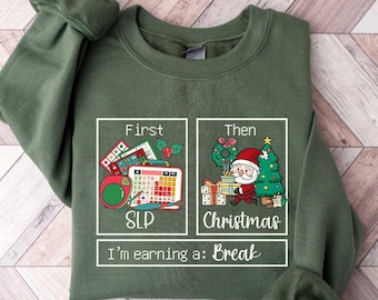 SLP Christmas Shirt, First SLP Then Christmas Shirt, Speech Therapist Christmas Shirt, Speech Therapy Shirt, SLP Xmas Shirt, Gift For Slp
