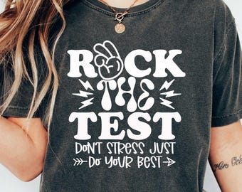 Camiseta Rock the Test, camiseta You Got This Teacher Test, camiseta de consejero escolar, camiseta de prueba de maestro, camiseta de prueba estatal, camisetas de maestro
