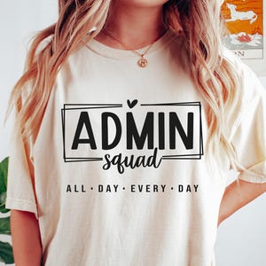Admin Squad Shirt, Coworker Gift, Office Staff Shirt, Admin shirt, Office Worker Tee, Admin Assistant Gift, Office Squad Shirt, Squad Shirt