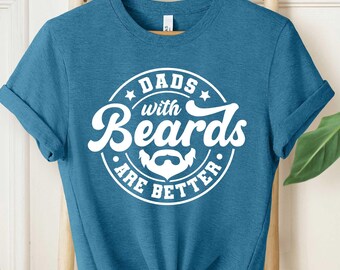 Camiseta divertida para papá, regalo del Día del Padre, camiseta "Los papás con barba son mejores", camiseta de regalo para papá, camiseta de cuello redondo genial para papá, regalo para papá nuevo, camiseta del Día del Padre