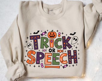 Trick Or Speech Halloween Sweatshirt, SLP Halloween Shirt,SLP Halloween Tshirt, Speech Therapist, Spooky SLP, Language Pathologist Tee Gift