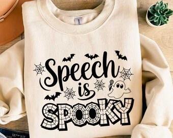 Speech is Spooky Tshirt,Speech Therapy Sweatshirt,Trick Or Speech Halloween Tee,SLP Halloween tshirt, Spooky SLP tee, Cute Ghost Shirt Gift