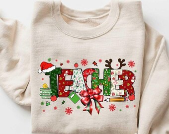 Teacher Christmas Sweatshirt, Love Christmas Teacher Shirt, Teacher Christmas Shirt, Christmas Teach Shirt, Christmas Gift For Teacher Shirt