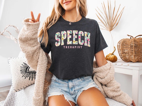 Speech Therapist T Shirt, Speech Therapy Shirt, Speech Therapy Shirt, Speech Language Pathologist Shirt, Speech Therapist Tee