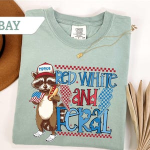Comfort Colors Red White and Feral Shirt,4th of July Shirt, Independence Day Tee, America T-Shirt, Funny USA Tee, Patriotic Shirt Gift