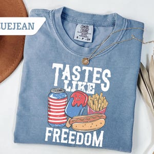 Comfort Colors®Tastes Like Freedom Shirt,Independence Day T-Shirt,Ice Creams Tee Gift, Fourth of July Tee, American Snacks Tee,US Flag Shirt