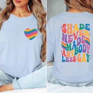 Shade Never Made Anybody Less Gay T-Shirt Gift,LGBTQ Pride Shirt,Gay Pride Tee,Pride Month Shirt,Funny LGBT T-shirt,Pride Parade Month Gifts
