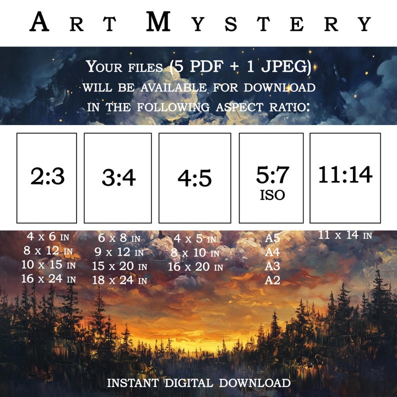 Puede incluir: Una impresi&oacute;n de arte digital de una puesta de sol sobre un bosque con una superposici&oacute;n de texto que dice "ART MYSTERY" y "YOUR FILES (5 PDF + 1 JPEG) WILL BE AVAILABLE FOR DOWNLOAD IN THE FOLLOWING ASPECT RATIO:". La imagen muestra diferentes relaciones de aspecto con medidas correspondientes en pulgadas. El texto "INSTANT DIGITAL DOWNLOAD" est&aacute; en la parte inferior de la imagen.