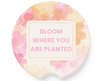 Bloom Where You Are Planted Soapstone Car Coaster: Floral Car Accessory