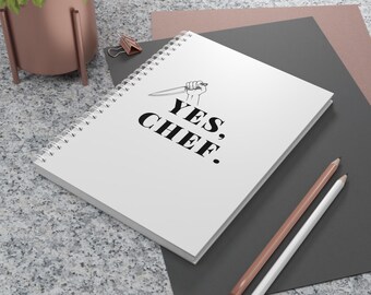 Culinary Spiral Notebook, Yes Chef Quote Journal, Cooking Planner, Chef Gift Notebook, Recipe Organizer, Prep List