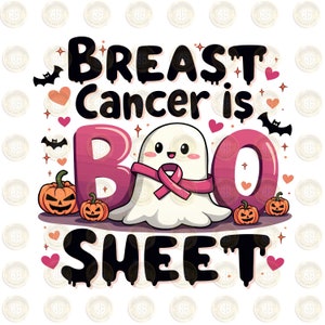 Halloween Cancer Awareness Svg Breast Cancer is Boo Sheet Breast Cancer Awareness Halloween Sublimation Funny Shirt Png Digital Download Dtf