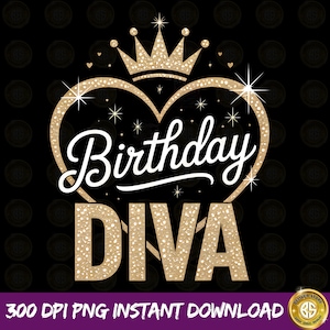 Design de sublimação de aniversário para diva, rainha do aniversário, download digital de aniversário em png, design de camiseta de sublimação de aniversário, camisa de menina de aniversário, DTF