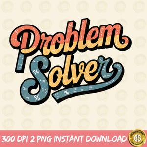 Puede incluir: Un diseño gráfico retro con el texto "Problem Solver" en una fuente colorida y en capas. El texto está rodeado de símbolos matemáticos y ecuaciones.