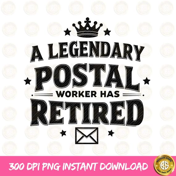 Legendary Postal Worker Retired PNG (Digital Download), Retired Postman PNG, Postal Worker Retired Gift, Post Office Retirement Party Shirt