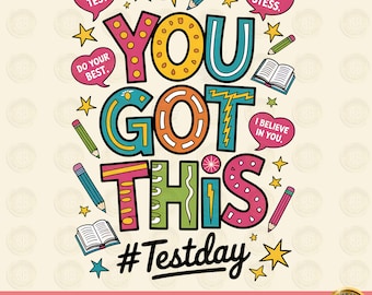 You Got This PNG Sublimation Design, It’s Test Day Png,  Teacher Test Day Shirt,State Testing PNG,Teacher Sublimation,DesignDigital Download