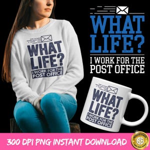 Postal Worker Postal Gift, Mail Carrier Digital Download PNG,What Life Work For The Post Office Sublimation PNG,Distressed Postal Worker Png