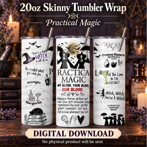 May include: Three white 20oz skinny tumblers featuring black and purple graphics including witch hats, bats, a full moon, text reading Practical Magic, My Blood, Your Blood, Our Blood, and various potion bottles, herbs, and silhouettes of figures.