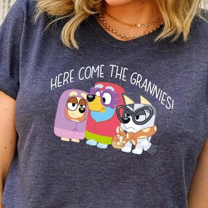 Janet Rita Shirt, Grandma Bluey Tee, Here Come Grannies Tee, Grandma Bingo Tee, Granny Muffin Tee, Funny Bluey Tee, Disney Bingo Shirt