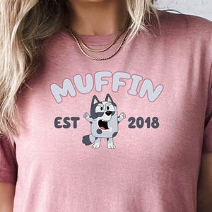Disney Muffin Shirt, Muffin Heeler Tee, Bingo Cousin Shirt, Bluey Cousin Tee, Muffin 2018 Shirt, Muffin Kids Shirt, Bluey Cartoons Tee