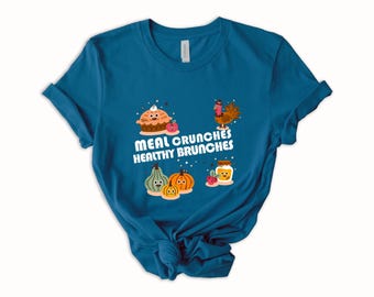 Meal Crunches Healthy Brunches Shirt - Mothers Day Gift - Fun Thanksgiving Tee - Smiling Turkey & Pumpkins - Fall Outfit - Gift for Mom