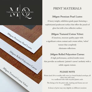 The image is a collection of print materials, including a 300gpm Premium Pearl Lustre, a 280gpm Textured Cotton Velvet, and a 260gpm Rolled Polycotton Canvas. The materials are described as high-quality, with a luxurious texture and a subtle organic feel. The note advises that the print sizes range from A4 to A4, and that the print is for the print only, with matting and frames not included. The colors of print may vary slightly on different monitors.