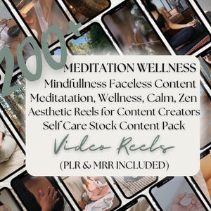 May include: A collection of smartphones displaying aesthetic wellness and meditation content. The image features the text "200+" and a central white rectangle with text that reads "MEDITATION WELLNESS" and "Video Reels". The content is designed for content creators.