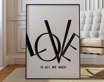 Love Print, Love Is All Wee Need, Typograpy, Home Decor, modern, minimalistic, aesthetic