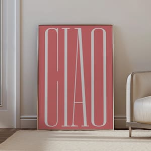 Ciao Poster, Hello Print, Typography Print, Hello Sign, modern, minimalistic, Italian Wall Art, Hello Sign, Floor Decor, rose, Retro