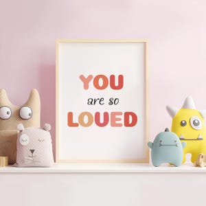 You Are So Loved ,  Minimalist Printable Art, A delicate and heartfelt reminder of love. Perfect for nurseries, bedrooms, Digital Download
