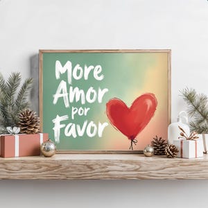 More Amor Por Favor - Inspiring Digital Poster to Celebrate Love, Positivity, and Connection in Every Space, Trendy Wall Art, Printable Art
