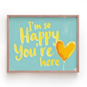 Estoy tan feliz de que estés aquí: arte de pared digital encantador para la habitación de los niños o la sala de estar, que abraza la felicidad y la unión, letrero de bienvenida