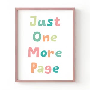 Just One More Page - Inspirational Poster, Spielzimmer Drucke, Affirmation Art, Leseecke, Kinder Wanddekor, Schule Büro Dekor
