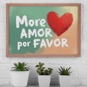 More Amor Por Favor - Heartfelt Spanish Wall Art for a Loving, Peaceful, and Inviting Space, Love Quote , Trendy Print, Instant download