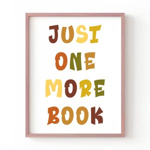 Just One More Book - Inspirational Poster, Spielzimmer Drucke, Affirmation Art, Leseecke, Kinder Wanddekor, Schule Büro Dekor
