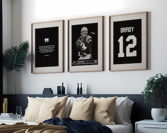 May include: Three framed black and white prints on a white wall. The left print features a quote, the middle print features a football player, and the right print features the number 12 with the word "BRADY" above it.