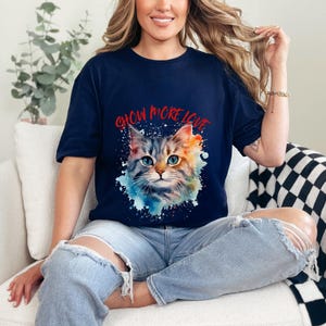 Cat Lovers Show More Love Shirt Cute Cat Graphic Tee Animal Lover T-Shirt Gift for Cat Owners Casual Feline Lover Outfit Funny Cat Apparel